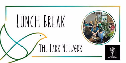 Lark Lunch Break