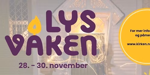 Lys V\u00e5ken - kveld\/natt p\u00e5 menighetssenteret for 6. klassinger