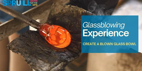 Glassblowing Experience: Bowls