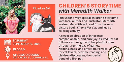 Children's Storytime + Activity with Meredith Walker: "Kit and Her Cat"