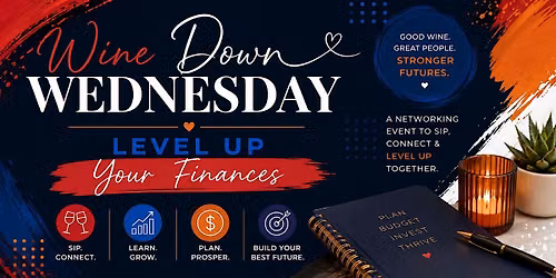 WINE Down Wednesday... LEVEL UP Your Finances!