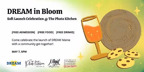 DREAM Maine Soft Launch