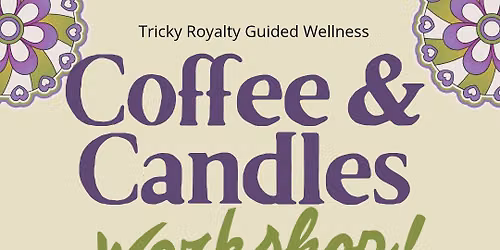 Coffee & Candles Workshop