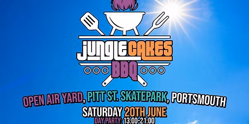 Jungle Cakes BBQ Portsmouth | Deekline \/ Ed Solo \/ Benny Page
