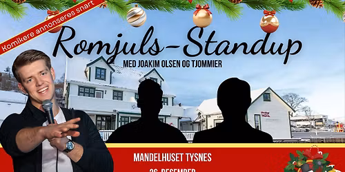 2. juledag stand up med Joakim Olsen og tjommier