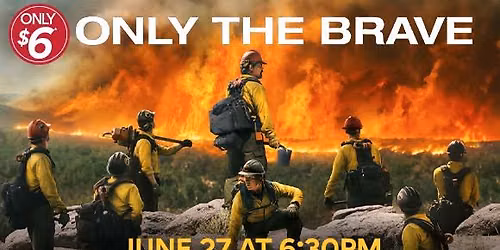 Only The Brave Benefit Screening