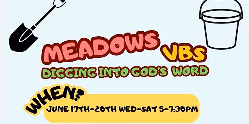 Meadows Church of Christ VBS - Digging into God\u2019s Word