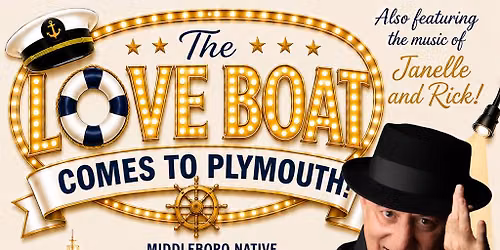 The Love Boat Comes to Plymouth!
