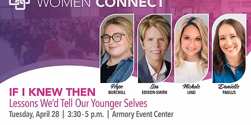 Women Connect: If I Knew Then - Lessons We'd Tell Our Younger Selves