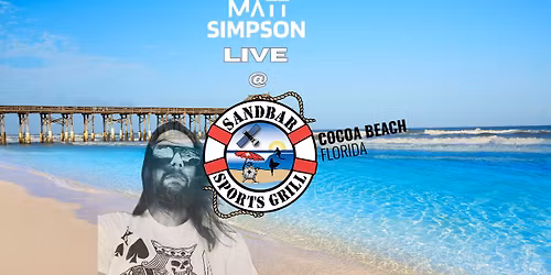 Sandbar Cocoa Beach - Matt Simpson Live!