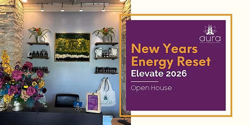 \u2728 Elevate 2026: A New Year\u2019s Energy Reset at Aura