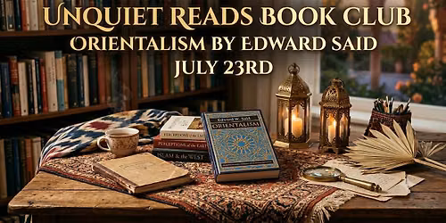 Unquiet Reads Book Club | ORIENTALISM