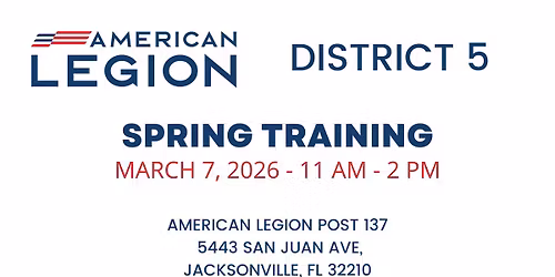 Florida District 5 Spring Training | Post 137 | Jacksonville, Florida