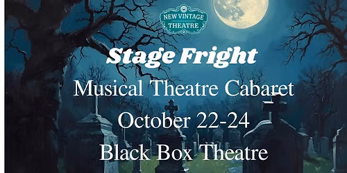 Stage Fright-A Spooky Season Musical Cabaret