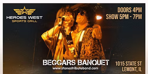 Beggar's Banquet (Rolling Stones Tribute) Performs LIVE at Heroes West Lemont
