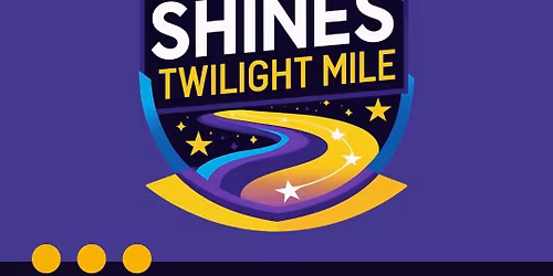 SHINE'S Twilight Mile