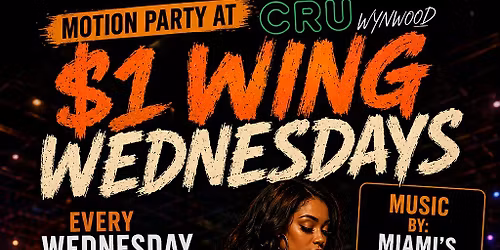 MOTION PARTY WEDNESDAYS AT CRU WYNWOOD
