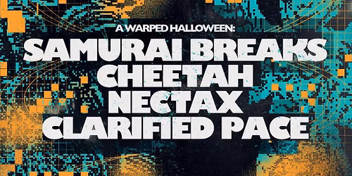 A Warped Halloween: Samurai Breaks, Cheetah, Nectax + more