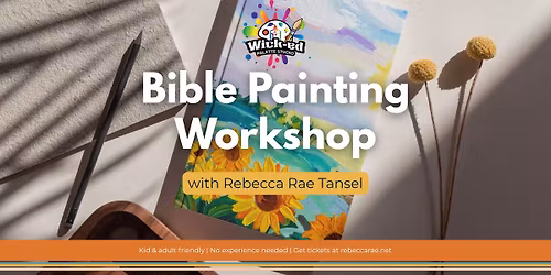 Bible Painting Workshop w\/ Art by Rebecca Rae