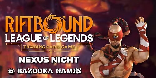 Weekly Riftbound Nexus Night