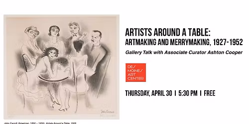 \u201cArtists Around a Table\u201d Gallery Talk with Associate Curator Ashton Cooper