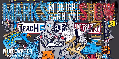 Mark's Midnight Carnival Show