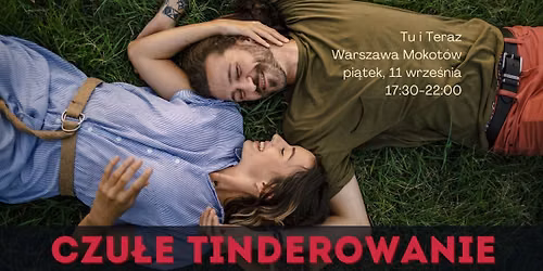 Czu\u0142e Tinderowanie - 11.09 - Warszawa
