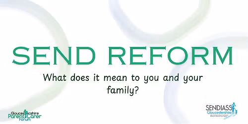 SEND Reform Information and Conversation Session