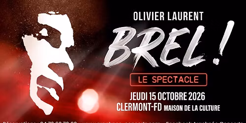 Brel ! Le Spectacle \u00e0 la Maison de la Culture \u00e0 Clermont-Ferrand