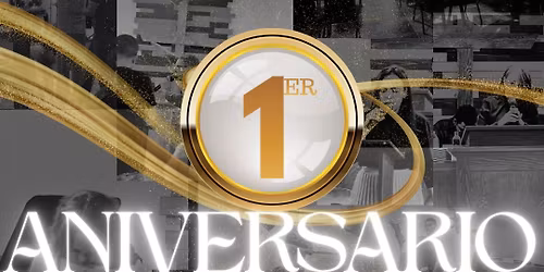1er Aniversario 