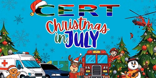 CERT Christmas in July
