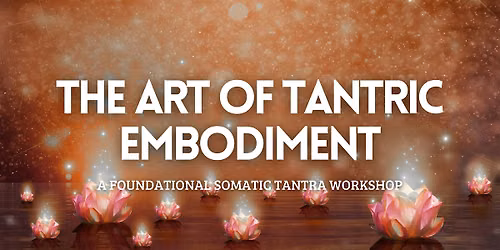 The Art of Tantric Embodiment