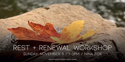 Autumn Rest & Renewal Workshop [In-Studio & Livestream] \/ Nina Fox