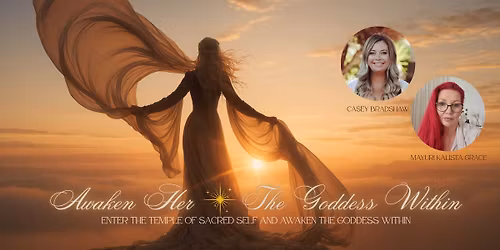 Awaken Her: The Goddess Within