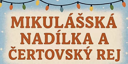 Mikul\u00e1\u0161sk\u00e1 nad\u00edlka a \u010certovsk\u00fd rej