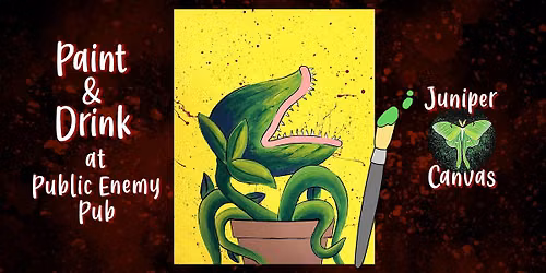 Paint & Drink at Public Enemy Pub: Feed Me