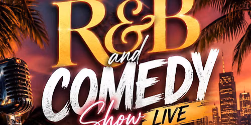 R&B and Comedy Show: The ultimate ladies night