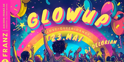 GLOWUP \ud83c\udf08\u2728 LOVE \u2022 QUEER \u2022 DANCE \/\/ DJ DELORIAN \/\/ PARTY