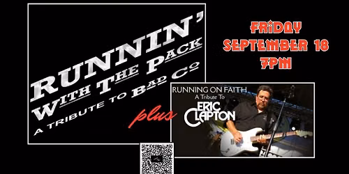 RUNNIN WITH THE PACK & RUNNING ON FAITH Tribute to Bad Company\/Eric Clapton at Aztec Shawnee Theater