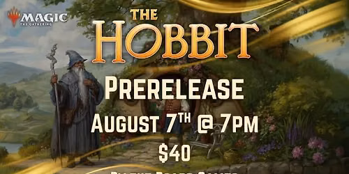 Magic: The Hobbit Prerelease - $40