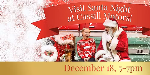 Visit Santa at Cassill Motors (Free Photos with Santa & Holiday Fun!)