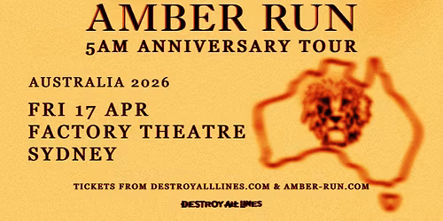 Amber Run \/\/ Sydney \/\/ 5am Anniversary Tour \/\/ Factory Theatre \/\/ LIC AA