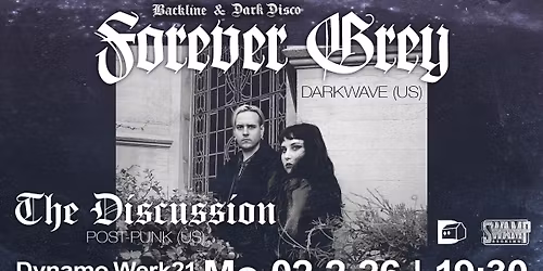 Backline & Dark Disco present: Forever Grey (USA) + The Discussion (USA) + Support TBA