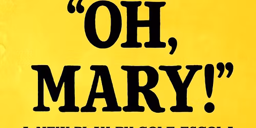 Oh  Mary!