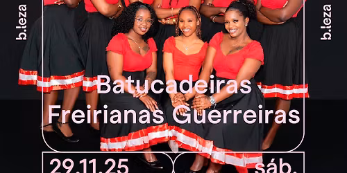 BATUCADEIRAS FREIRIANAS GUERREIRAS \u26ab\ufe0f 29\/11 \u26ab\ufe0f B.LEZA