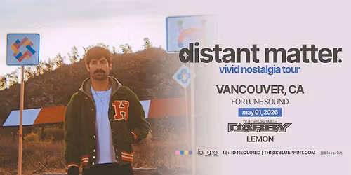 Distant Matter Vivid Nostalgia Tour (Vancouver)