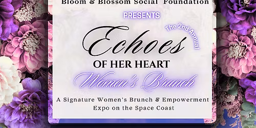 2nd Annual Echoes of Her Heart Women\u2019s Brunch | Space Coast Experience