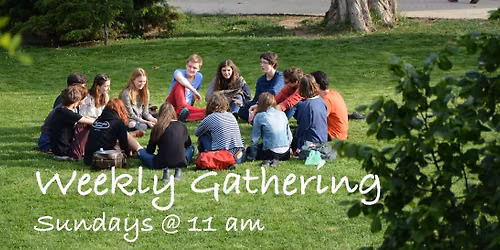 Weekly Gathering 