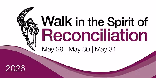 Walk in the Spirit of Reconciliation 2026