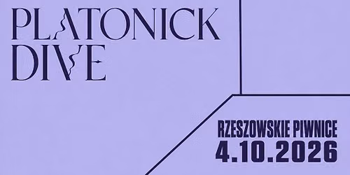 PLATONICK DIVE (IT) \u2013 koncert w Rzeszowie